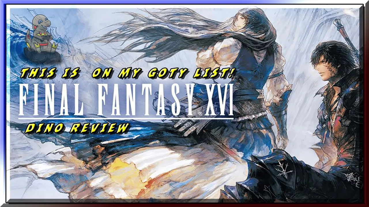 Vido-Test de Final Fantasy XVI par GrimlockePrime