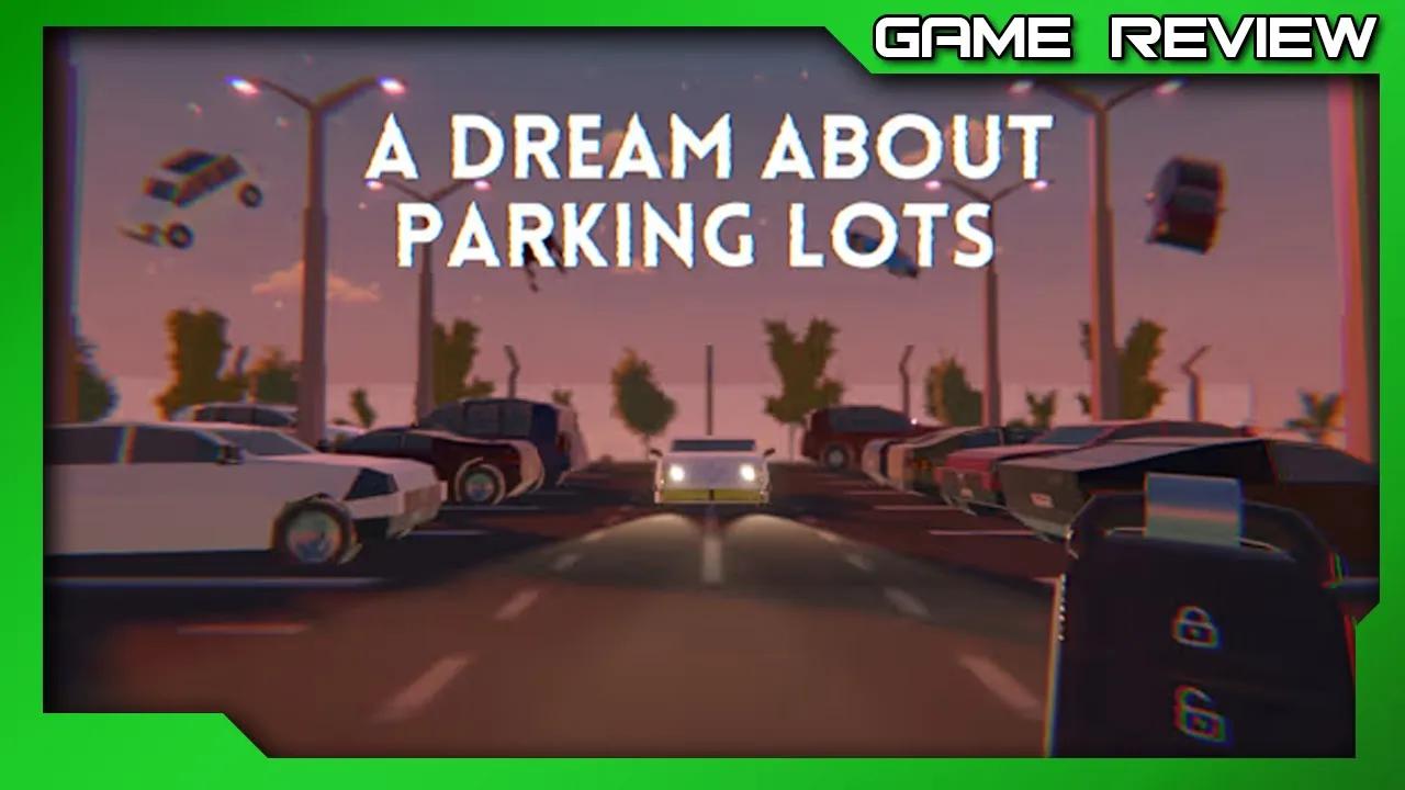 Vido-Test de A Dream About Parking Lots par XBL Party Podcast