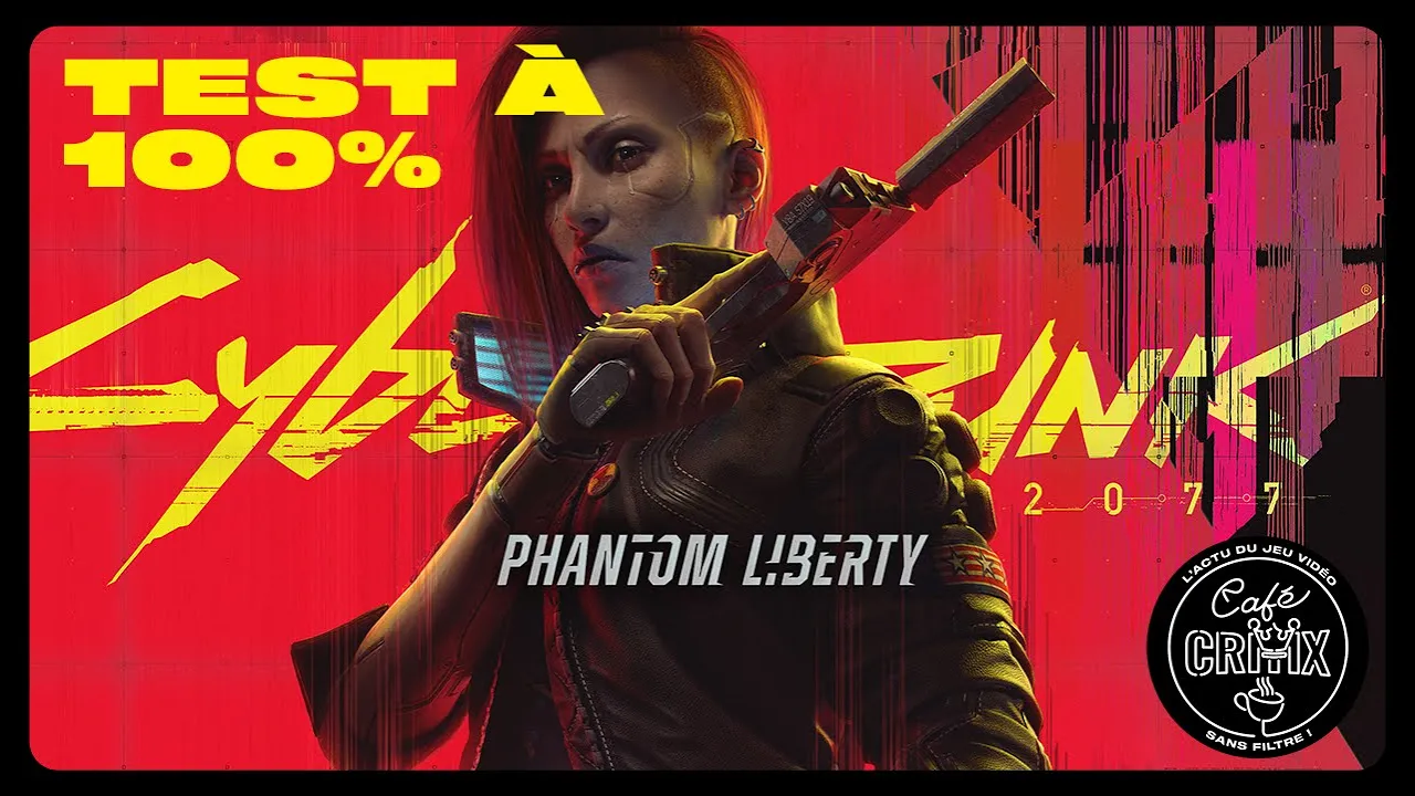 Vido-Test de Cyberpunk 2077 Phantom Liberty par Caf Critix