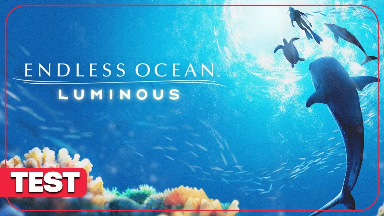 Vido-Test de Endless Ocean Luminous par ActuGaming