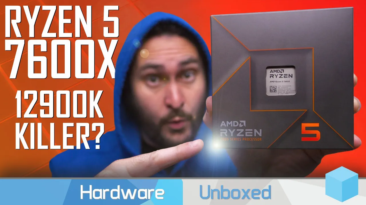 Vido-Test de AMD Ryzen 5 7600X par Hardware Unboxed