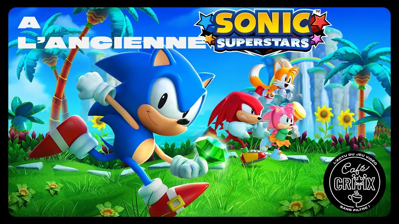 Vido-Test de Sonic Superstars par Caf Critix