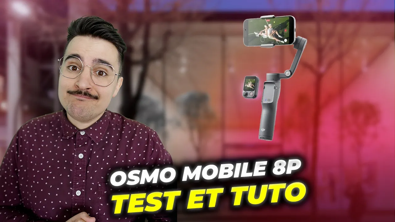 Vid�o-Test de DJI Osmo Mobile 8P par Pannacotech