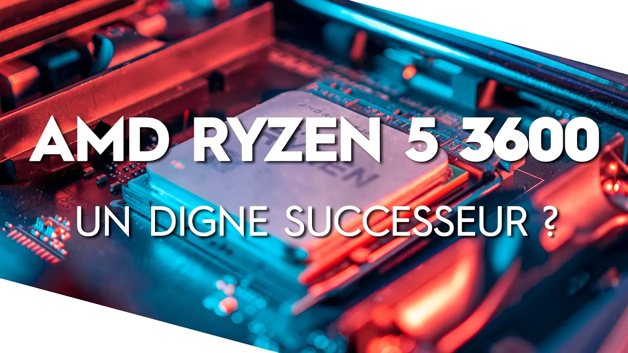 Vido-Test de AMD Ryzen 5 3600 par TopAchat