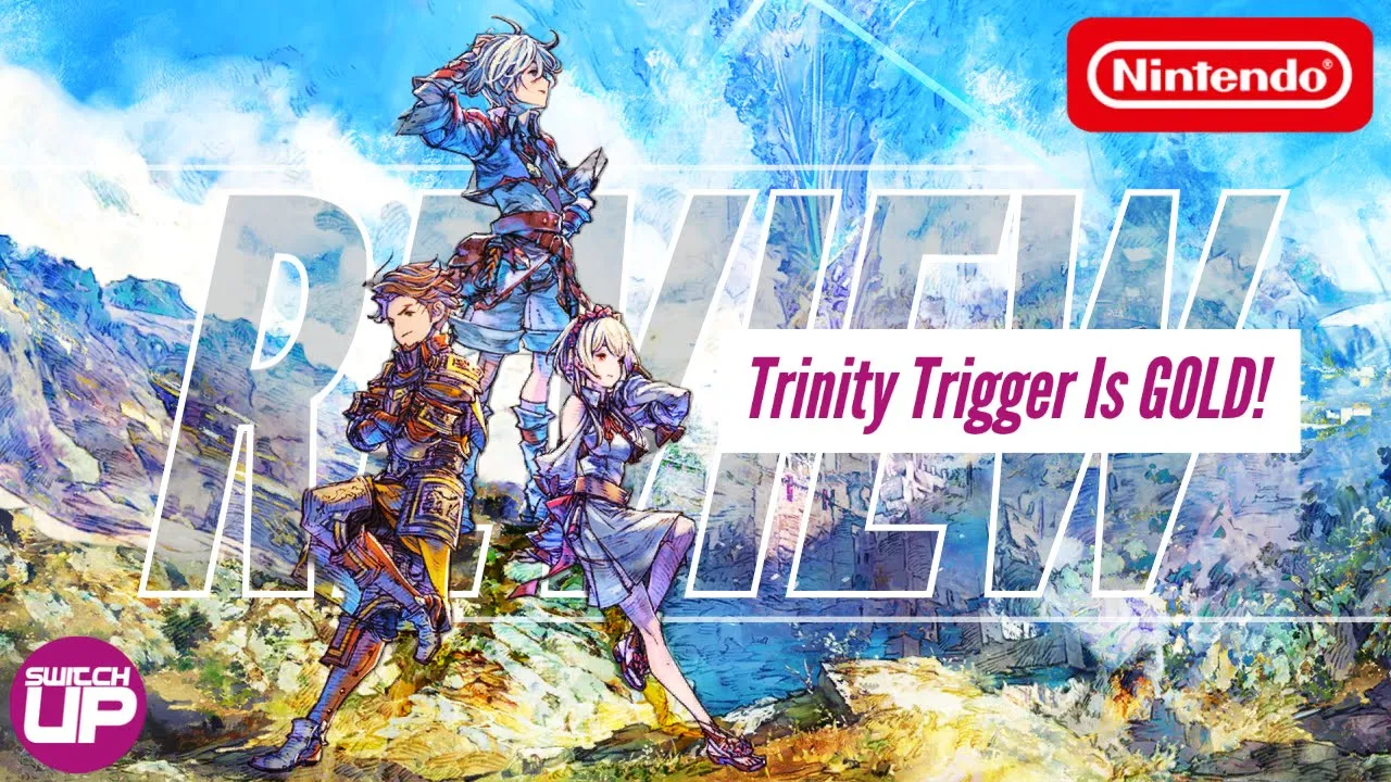 Vido-Test de Trinity Trigger par SwitchUp