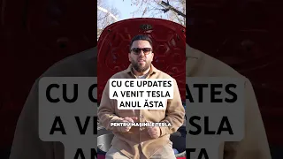 Cu ce updates a venit Tesla anul ăsta.🔥