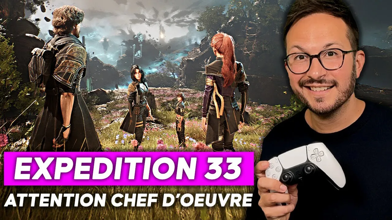 Vidéo-Test de Clair Obscur Expedition 33 par Julien Chièze