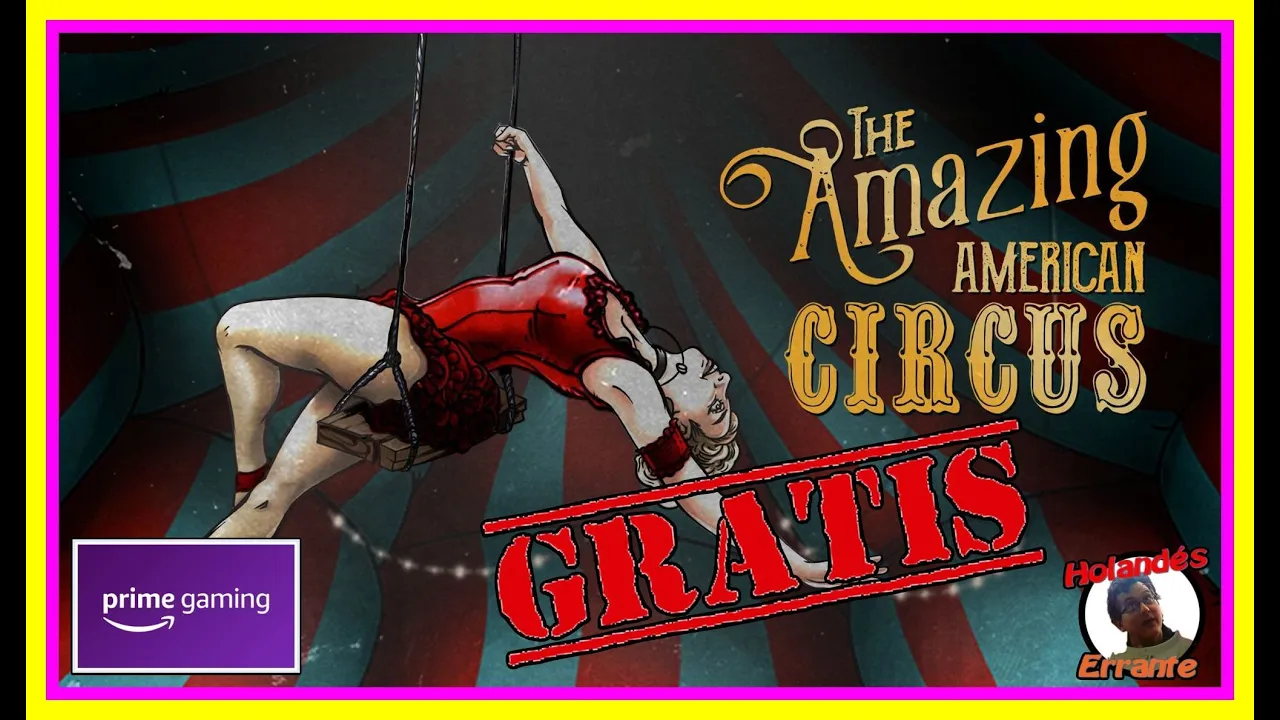 Vido-Test de The Amazing American Circus par El Holandes Errante